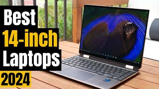 Best 14Inch Laptops That Punch WAY Above Their Weight 2024 Big Power Small Size [upl. by Lud]