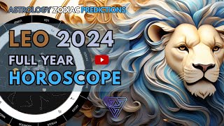 LEO 2024 Full Year Horoscope  Astrology Zodiac Predictions amp Insights [upl. by Lynette534]