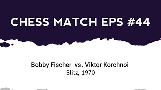 Bobby Fischer vs Viktor Korchnoi  Blitz 1970 [upl. by Jacquelin]