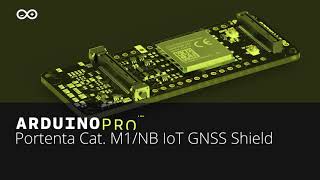 Introducing the Portenta Cat M1NB IoT GNSS Shield From Arduino Pro [upl. by Hibbert]