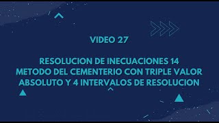 27 RESOLUCION DE INECUACIONES 14 BEQUERMANIA [upl. by Marlin1]