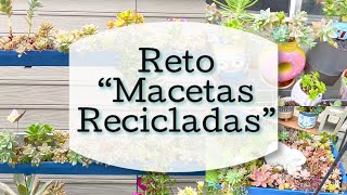 Reto Macetas Recicladas  retomacetasrecicladas [upl. by Swirsky268]