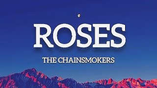 Roses  The Chainsmokers lyrics [upl. by Rola]