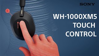 How to use Touch Control on the Sony WH1000XM5 Wireless Noise Cancelling Headphones [upl. by Aillicec]