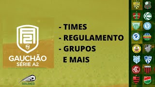 Guia Gauchão Série A2 2022 Times regulamento grupos e mais [upl. by Joab]