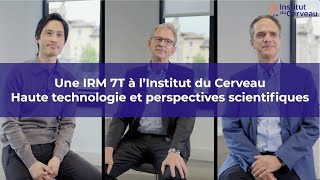 IRM 7T à lInstitut du Cerveau  haute technologie et perspectives scientifiques [upl. by Hilel]