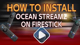 How to Install Ocean Streamz on FireStick 2024 [upl. by Ahsyle615]