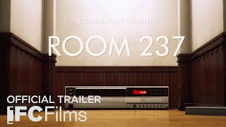 Room 237  Official Trailer  HD  IFC Films [upl. by Lyall]