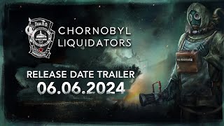 Chornobyl Liquidators – Release Date Trailer [upl. by Melak]