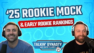 2025 Dynasty Rookie Mock Draft amp Early Rookie Rankings  Talkin Dynasty  Ep 13 [upl. by Kassity]