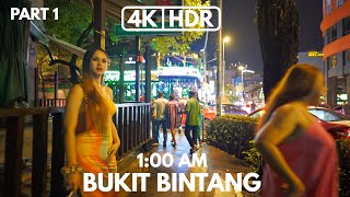 【4KHDR】PART 1  BUKIT BINTANG  KUALA LUMPUR NIGHT LIFE  100 AM  NIGHT WALK  SONY A7III [upl. by Sheeran]