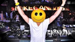 Mike Candys  Carnaval Radio Edit Feb 2014 [upl. by Relyk]