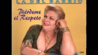 Paquita la del Barrio  quotQue Se Cubra Mi Tumbaquotquot [upl. by Suhpesoj]