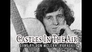 Castles In The Air Karaoke videokaraoke karaokemachine karaokesongs donmclean [upl. by Ahsienet]