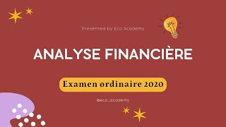 Analyse Financière S4  Correction examen session ordinaire 2022 [upl. by Werby]