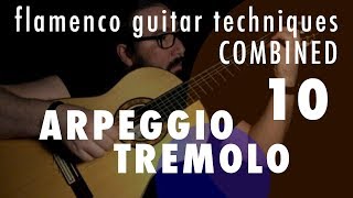 10  Arpeggio amp Tremolo Flamenco Guitar Techniques Combined [upl. by Annayr481]