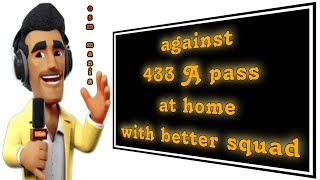 OSM TACTICS 2024  Against OSM 433A Passing Game at Home with Better Squad [upl. by Neros599]