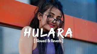 HULARA Song  J STAR  Slowed amp Reverb  Punjabi Song Lofi [upl. by Dierdre]