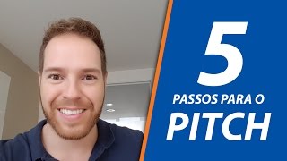 5 passos para fazer um Pitch de excelência [upl. by Thorncombe]