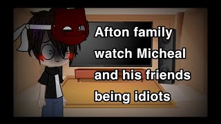 Aftons react to Michael and his friends being idiotsGacha Club lazy [upl. by Baker]