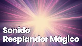 ✨ EFECTO DE SONIDO Resplandor MÁGICO 🧙🏼‍♀️ ▪ Magic Glow Sound Effect 🔊 [upl. by Aihsas]