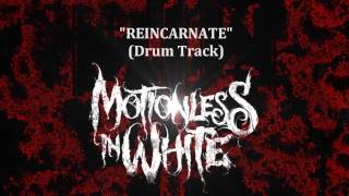 ReincarnateMotionless In White Drum Track [upl. by Orman]