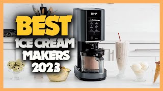 Top 10 Best Ice Cream Makers 2023 at Home [upl. by Ordnasela]