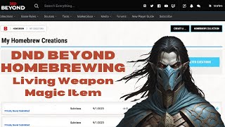 DnD Beyond Step By Step Homebrew  Living Weapon [upl. by Vevine]