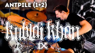 Kublai Khans HEAVIEST Songs  ANTPILE Drum Cover 1 amp 2 [upl. by Kawai]