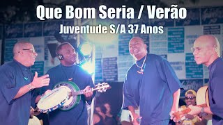 Que bom seria  Verão  Juventude SA 37 Anos Pagode Anos 90 pagode90 [upl. by Nylodnewg419]