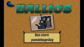 Ballios  Den store pandekagedag [upl. by Nwahsid]