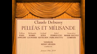 Debussy PELLÉAS ET MÉLISANDE 19012019 [upl. by Sukul]