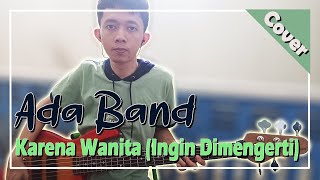 Ada Band  Karena Wanita Ingin Dimengerti  Bass Cover [upl. by Haissi]