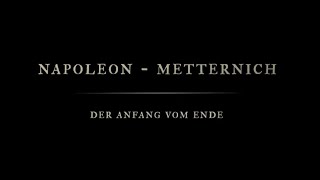 Napoleon  Metternich Der Anfang vom Ende ARTE  2021 [upl. by Mears908]