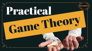 Practical Game Theory [upl. by Drehcir]