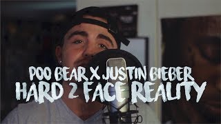 Hard 2 Face Reality  Poo Bear amp Justin Bieber Cam Fattore Cover feat Kid Travis [upl. by Martijn]