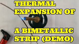 Bimetallic Strip and its Thermal Expansion [upl. by Laspisa]