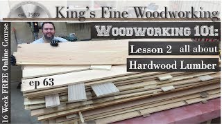 63  All About Hardwood Lumber Woodworking 101 Lesson 2 [upl. by Livia181]