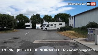 Aire Camping Cars  LEPINE 85  NOIRMOUTIER  Vendée [upl. by Corrine95]