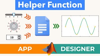 Helper Function  Matlab App Designer [upl. by Idnahr]