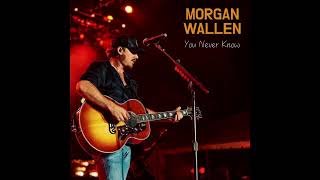 FULL SONG Morgan Wallen  You Never Know Lyrics Unreleased July 2024 [upl. by Korb]