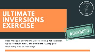 Ultimate Inversions Exercise  Advanced Arpeggio Inversion Exercise for Bass Guitar [upl. by Erma]