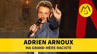 Adrien Arnoux  Ma grandmère raciste [upl. by Nahsad]