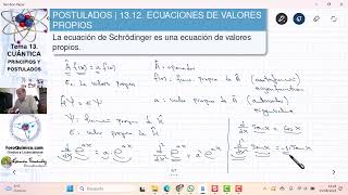 TEMA 13 CUÁNTICA  PRINCIPIOS Y POSTULADOS  1312 ECUACIONES DE VALORES PROPIOS [upl. by Nilloc4]