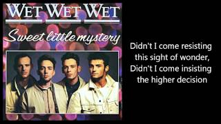 WET WET WET  Sweet Little Mystery with lyrics [upl. by Terry]