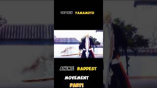 Captain yamamoto baddest movement😁part1 anime 4kanime animeedit animeviral captainyamamoto [upl. by Sisxela]