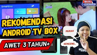 Rekomendasi Android TV Box Paling Awet 3 Tahun Lebih Masih Lancar [upl. by Eramat962]