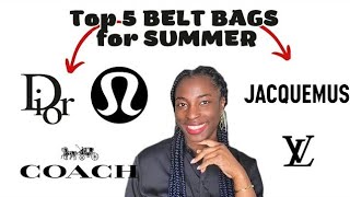 TOP 5 BELT BAGS FOR SUMMER 2024 [upl. by Ysnat]