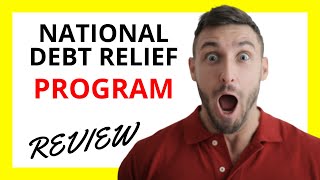 🔥 National Debt Relief Program Review Pros and Cons [upl. by Ayahsey636]