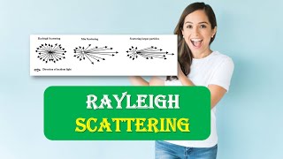 Types of Scattering  What is Rayleigh Scattering  Rayleigh Scattering Law [upl. by Valera]